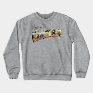 Greetings from Virginia Crewneck Sweatshirt